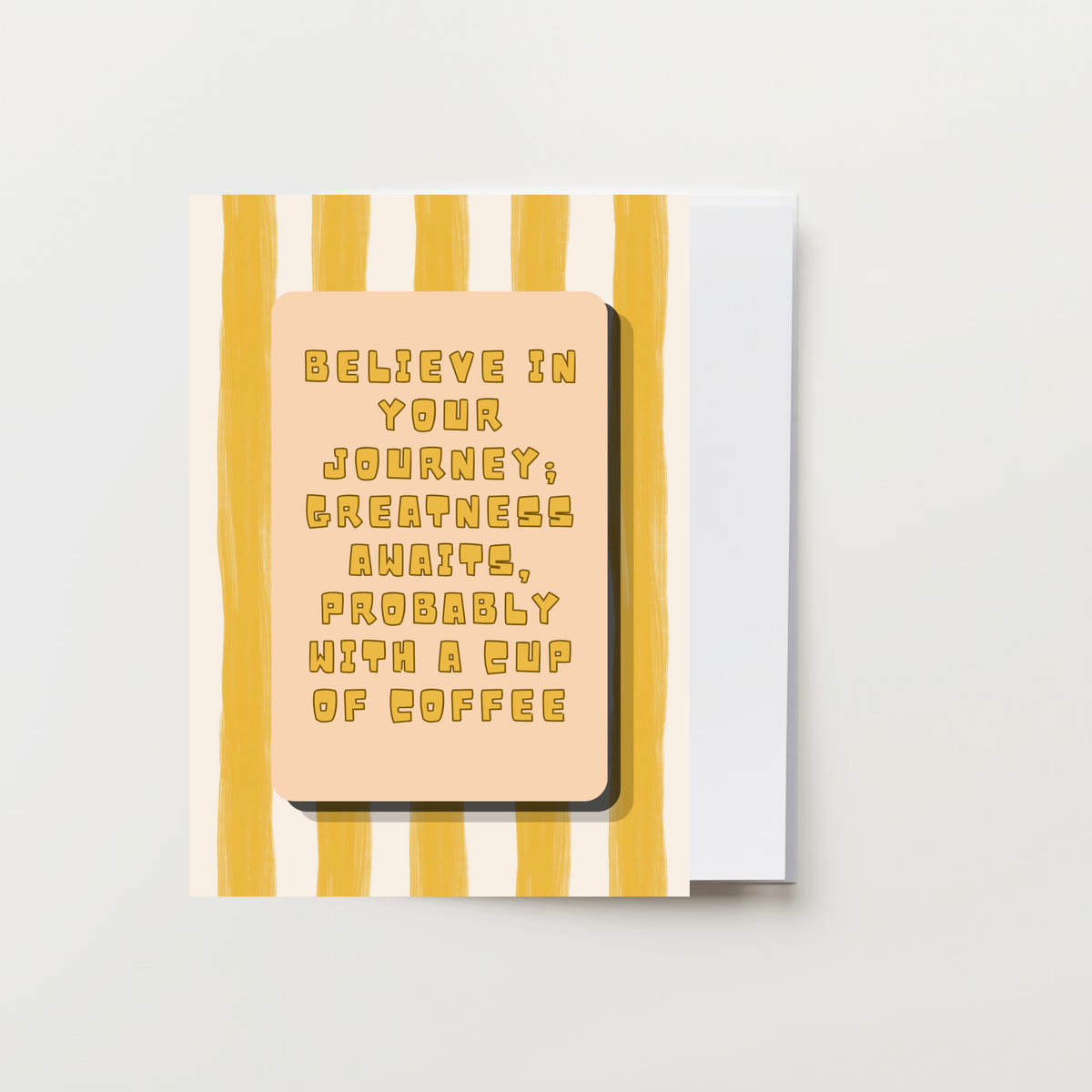 Believe in Your Journey Greeting Card
