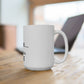 Jesus and Pajama Time Mug 15 oz.