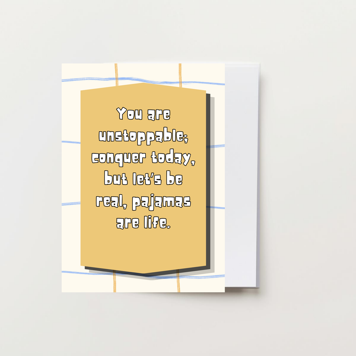 You Are Unstoppable Greeting Card