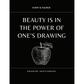 Beauty Is In The Power Of One's Drawing Sketchbook