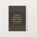 You Are Allowed To Grow Card