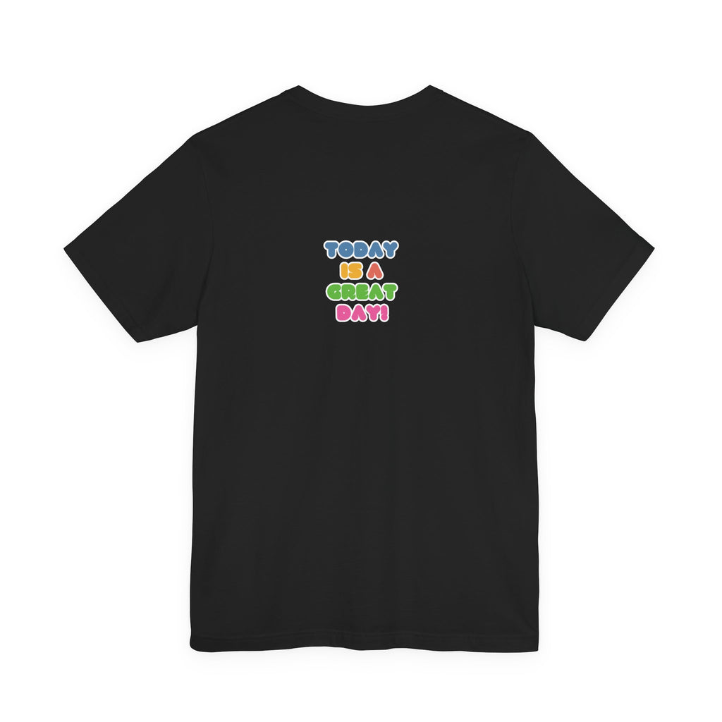 Smile Today Is A Great Day Tee