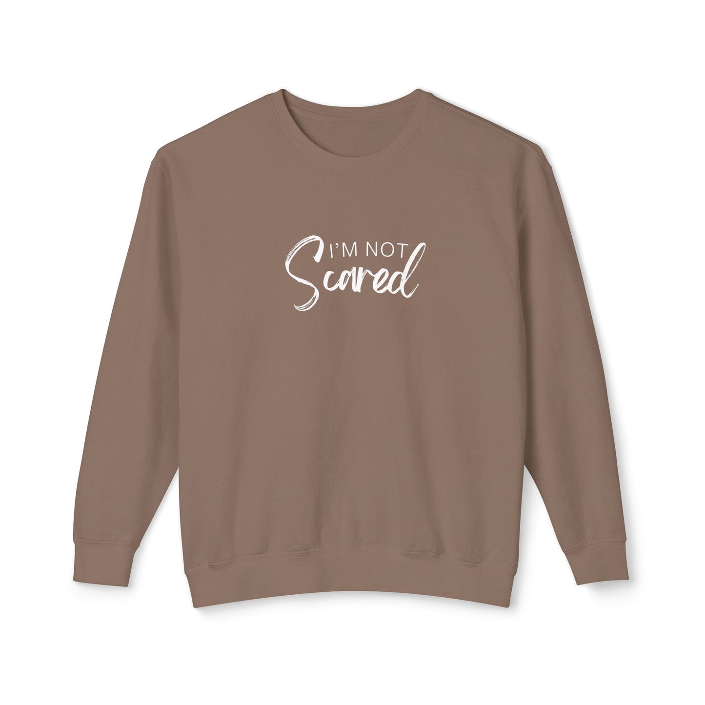 'I'M Not Scared Lightweight Crewneck Sweatshirt