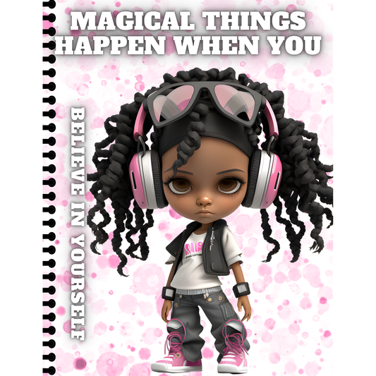 Magical Things Happen When You Believe In Yourself Notebook