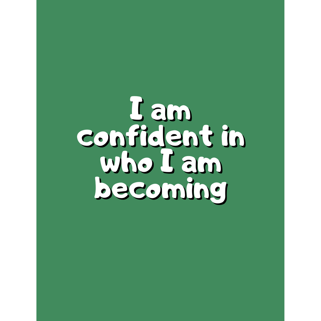 I am confident in who I am becoming Inspiration Notebook
