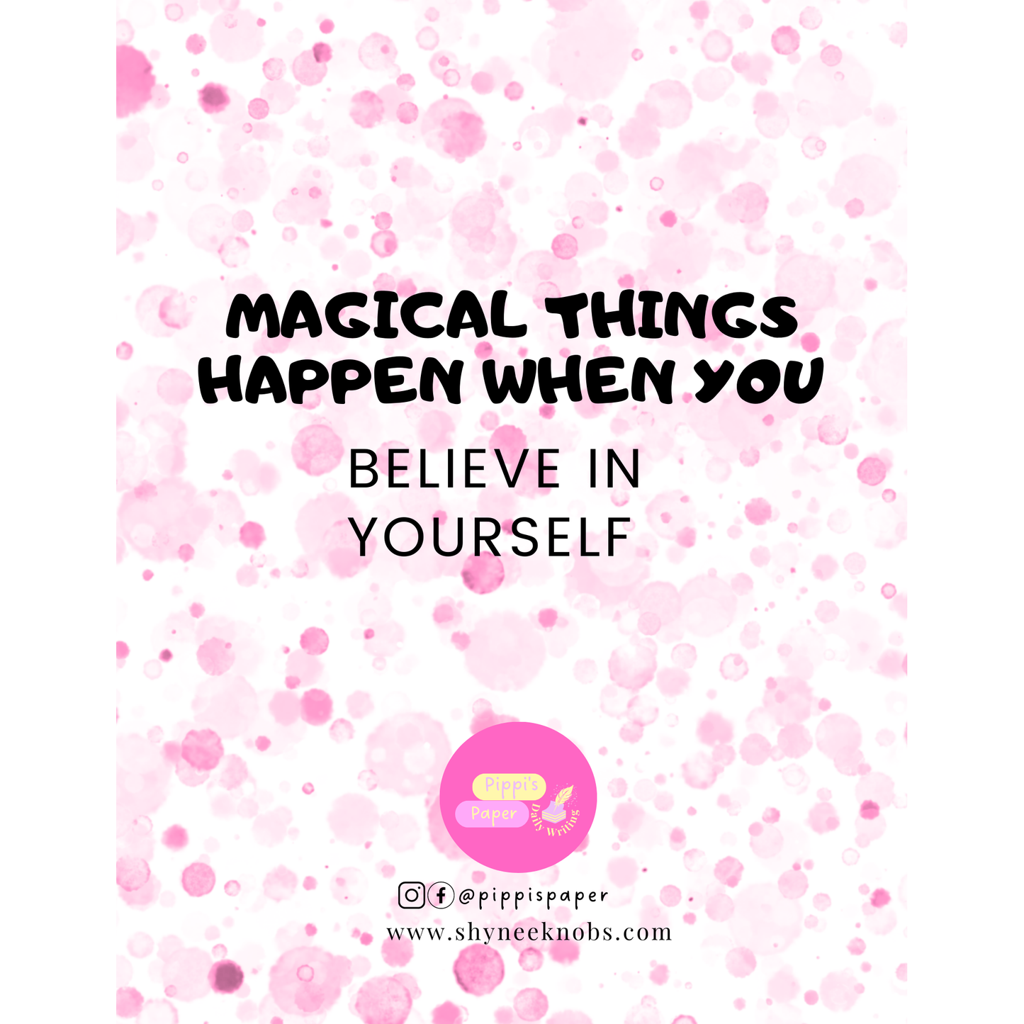 Magical Things Happen When You Believe In Yourself Notebook