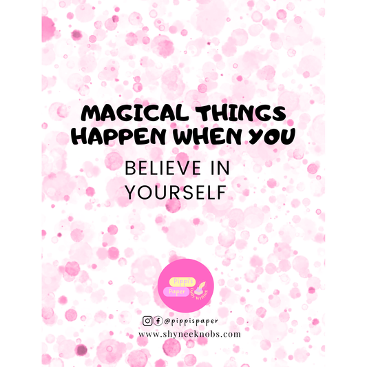 Magical Things Happen When You Believe In Yourself Notebook