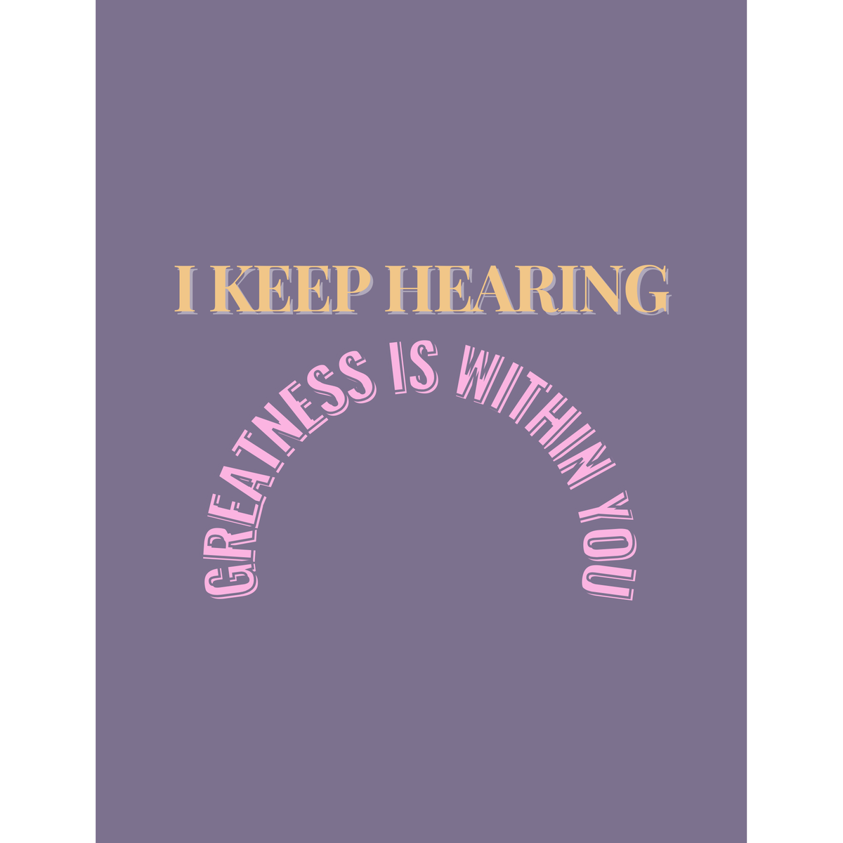 I Keep Hearing Greatness Is Within You Inspiration Notebook
