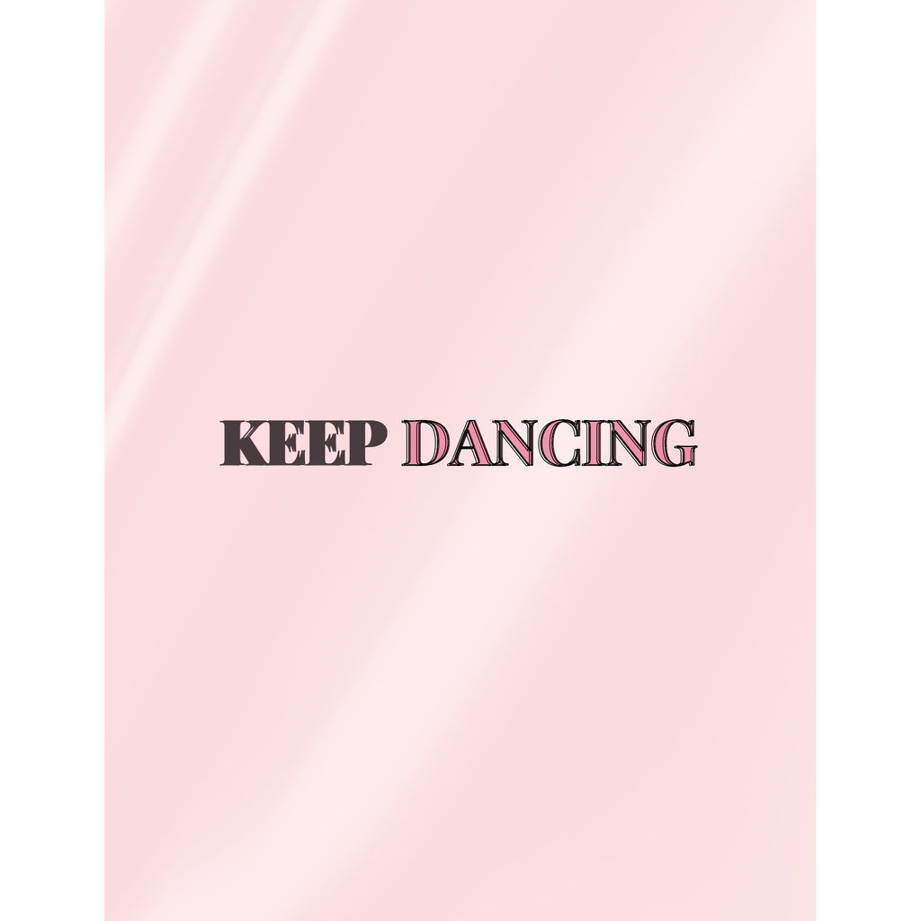 Keep Dancing Inspirational Notebook