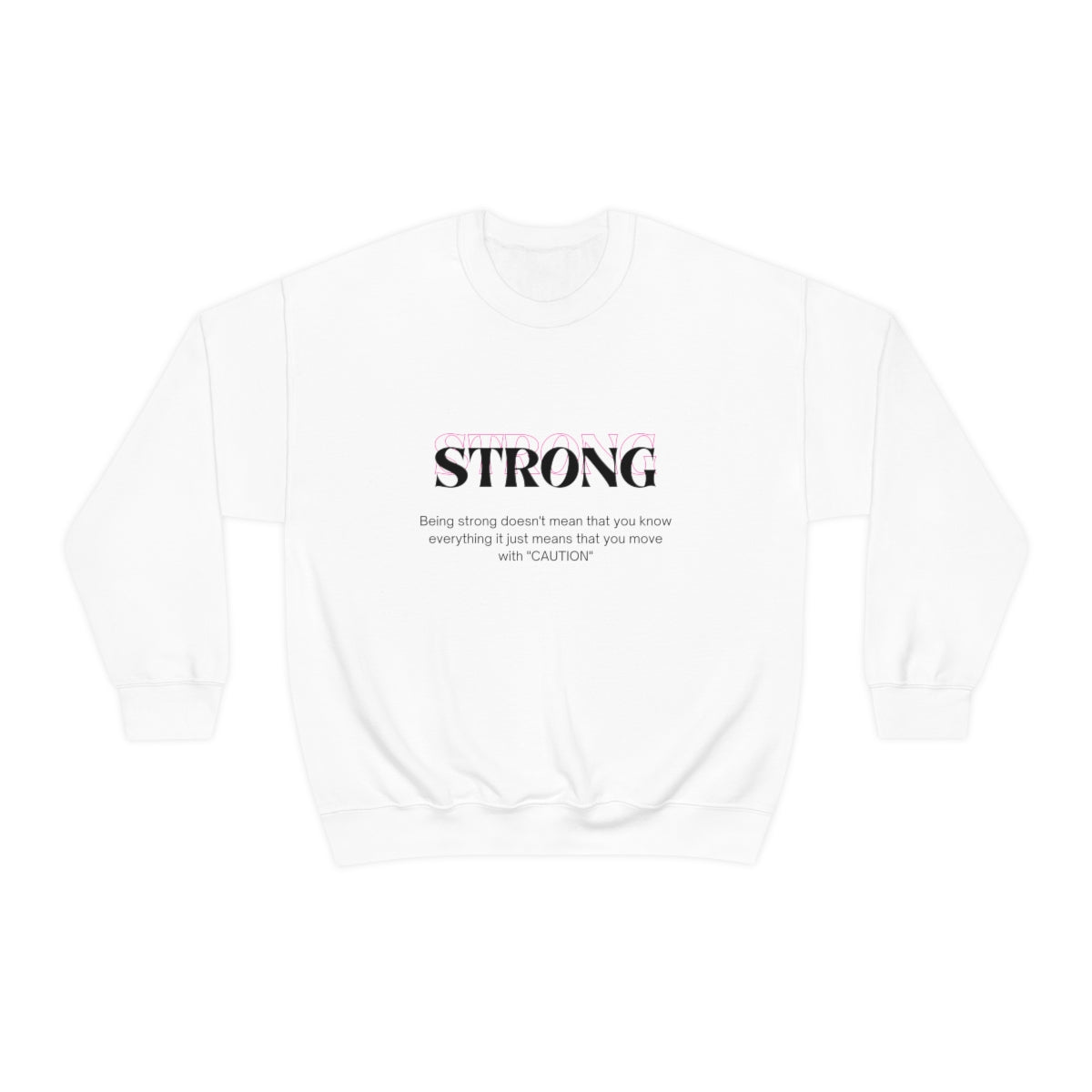 Strong  Crewneck Sweatshirt (white)