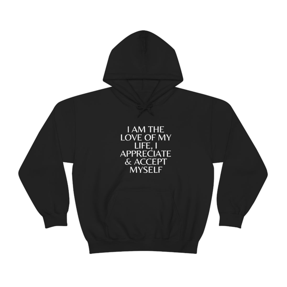 I Am Hooded Sweatshirt