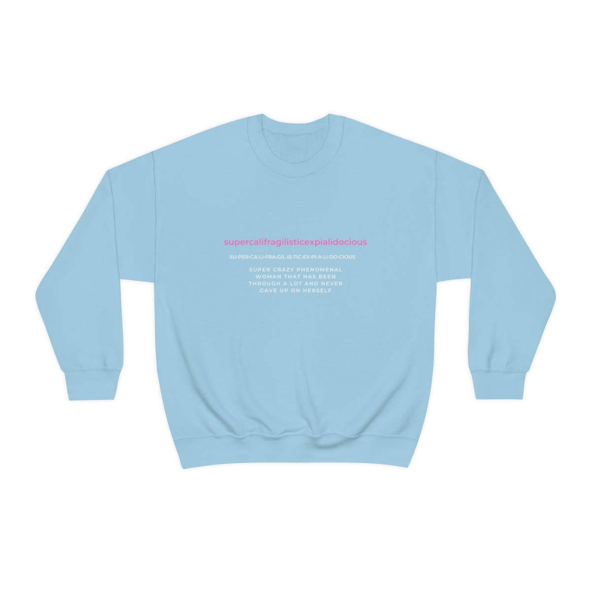 Supercalifragilisticexpialidocious  Crewneck Sweatshirt Black) (Light Blue)